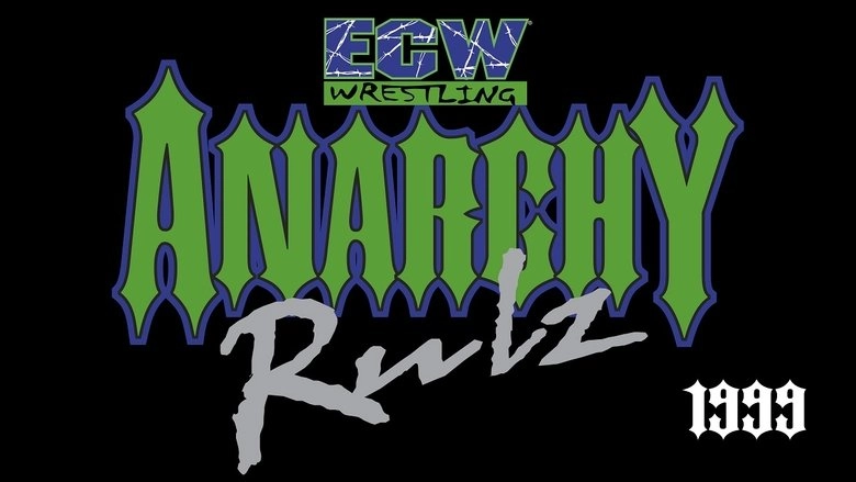 Extreme Championship Wrestling: Anarchy Rulz '99 (1999)