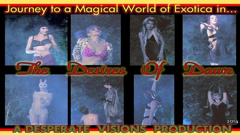 The Desires Of Dawn (2014)