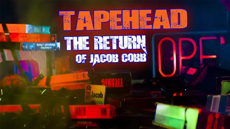 TapeHead - The Return Of Jacob Cobb (2023)