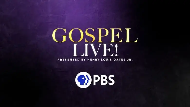 Gospel Live! Presented By Henry Louis Gates, Jr. (2024)
