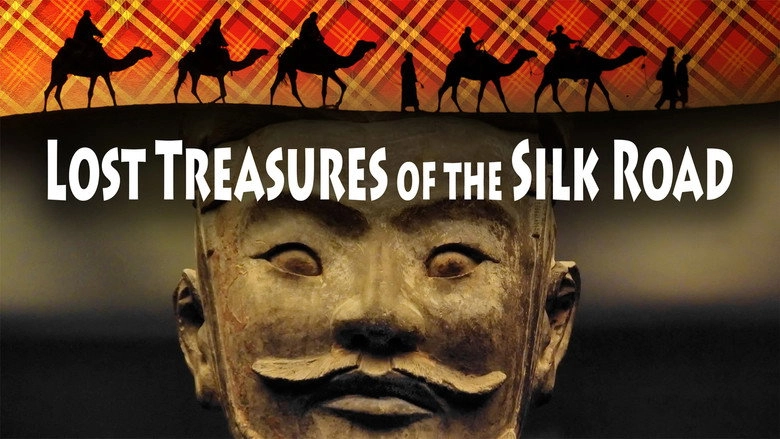 Lost Treasures Of The Silk Road (2013)