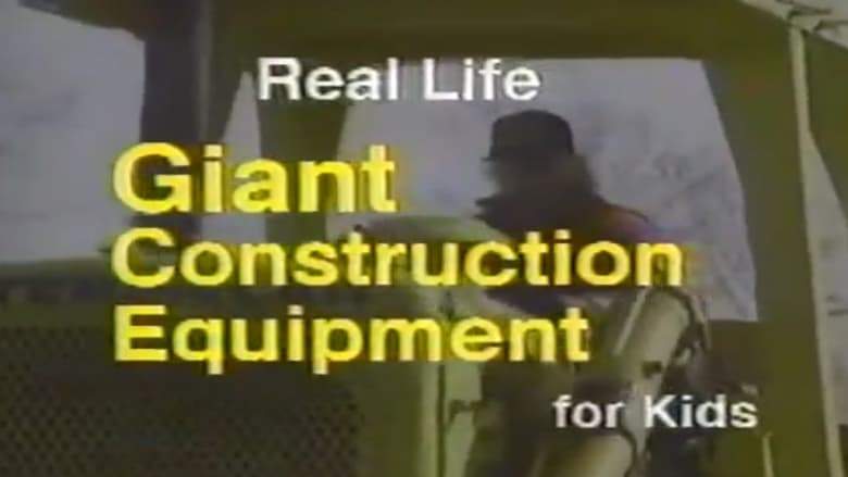 Real Life Giant Construction Equipment For Kids (1993)