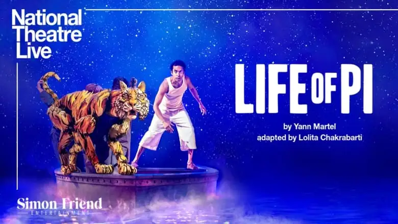 National Theatre Live: Life Of Pi (2023)