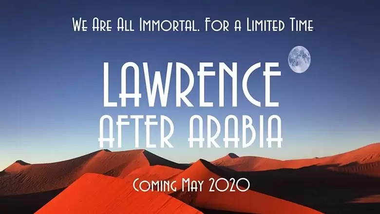 Lawrence: After Arabia (2020)