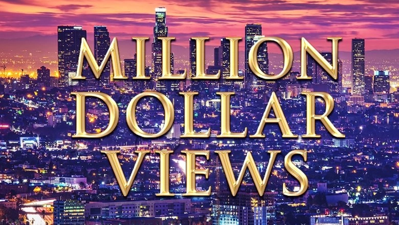 Million Dollar Views (2016)