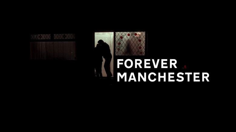 Forever Manchester (2018)