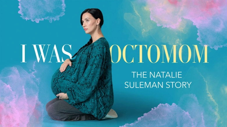 I Was Octomom: The Natalie Suleman Story (2025)