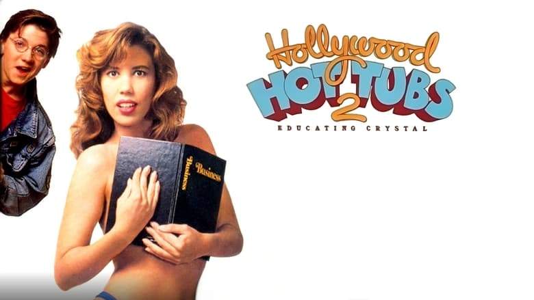 Hollywood Hot Tubs 2: Educating Crystal (1990)