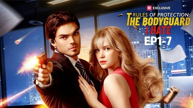 Rules Of Protection: The Bodyguard I Hate (2025)