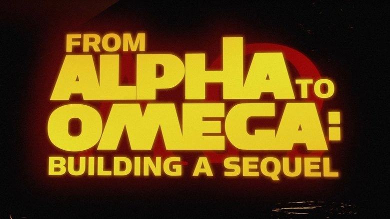From Alpha To Omega: Building A Sequel (2008)
