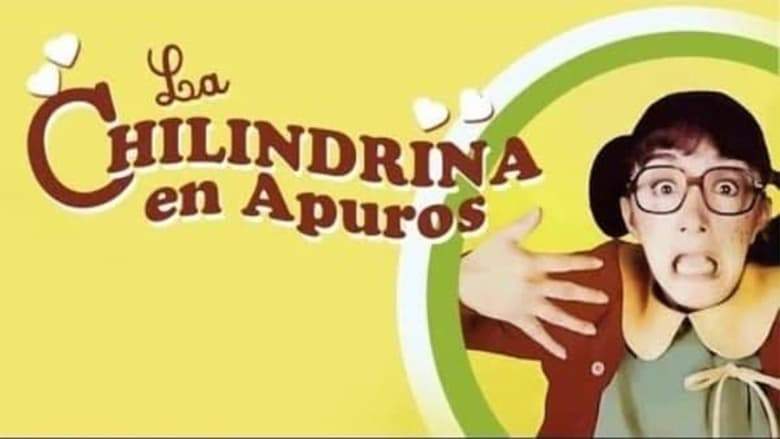 La Chilindrina En Apuros (1994)
