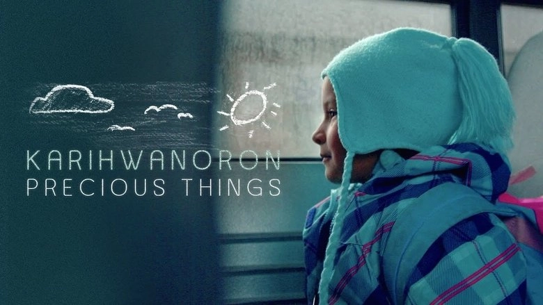 Karihwanoron: Precious Things (2017)