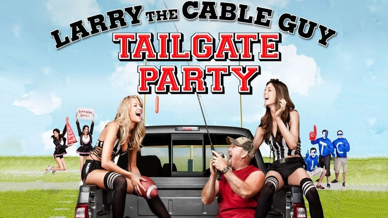 Larry The Cable Guy: Tailgate Party (2010)