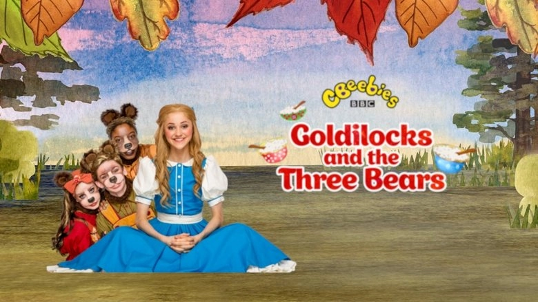 CBeebies Presents: Goldilocks And The Three Bears - A CBeebies Ballet (2017)