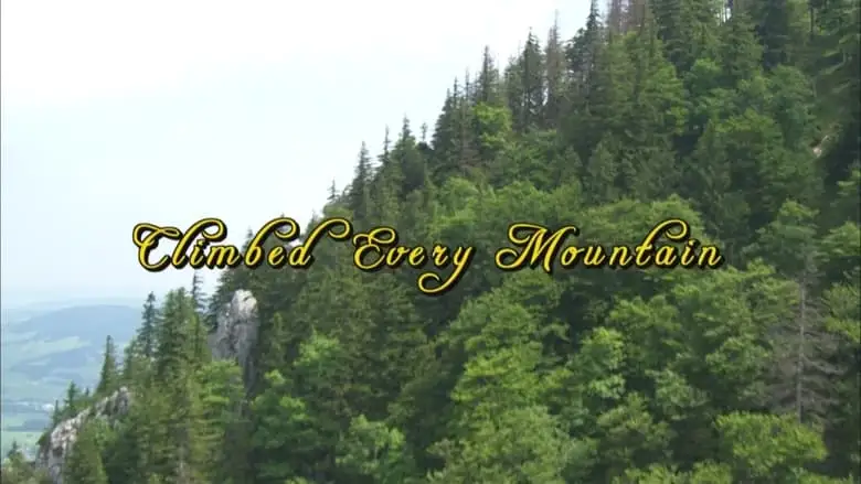 Climbed Every Mountain: The Story Behind The Sound Of Music (2012)