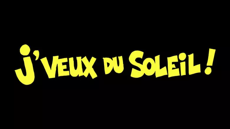 J'veux Du Soleil! (2019)