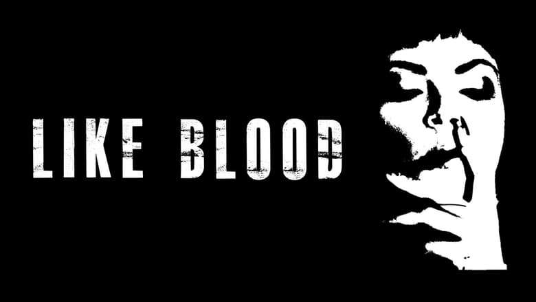 Like Blood (2019)