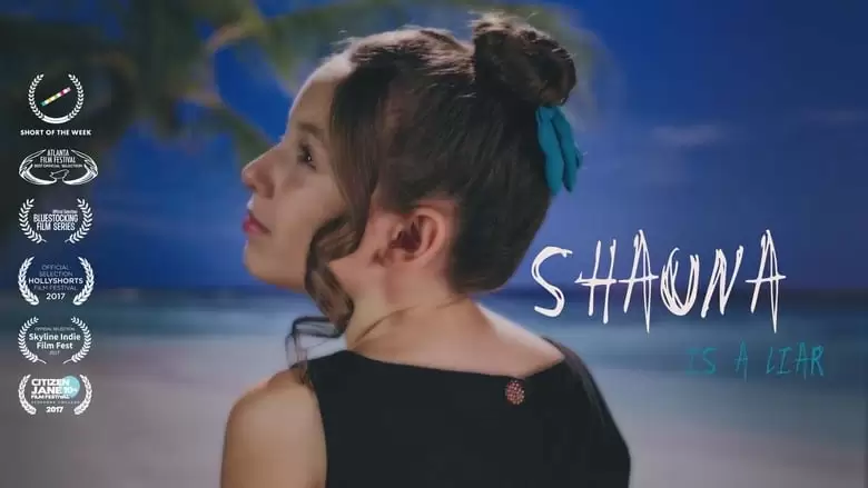 Shauna Is A Liar (2017)