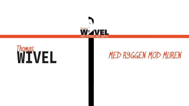 Thomas Wivel: Med Ryggen Mod Muren (2005)