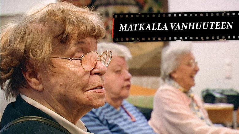 Matkalla Vanhuuteen (2008)