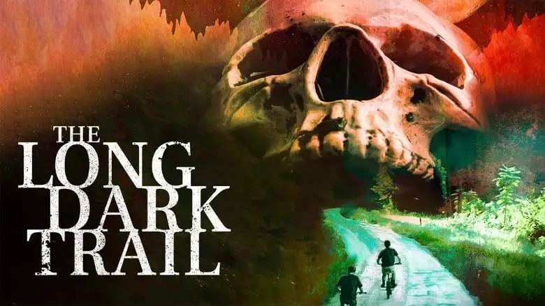 The Long Dark Trail (2021)