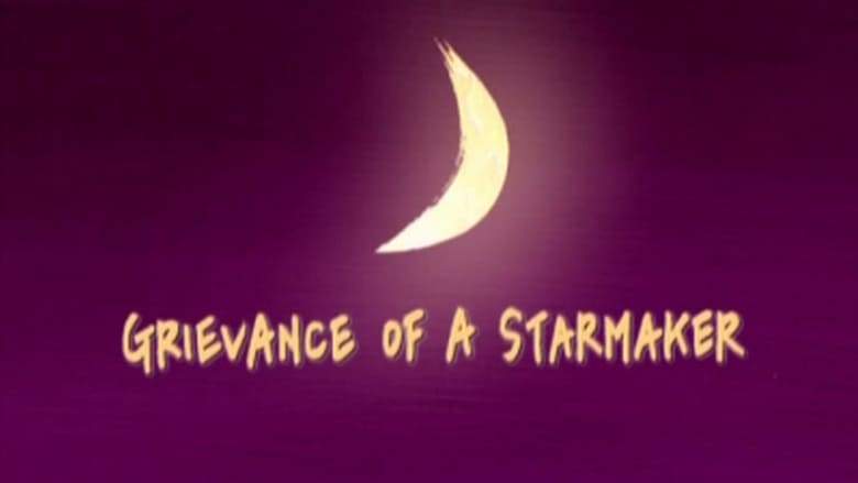Grievance Of A Starmaker (2002)