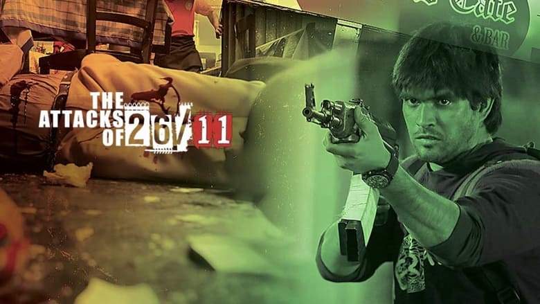 The Attacks Of 26/11 (2013)