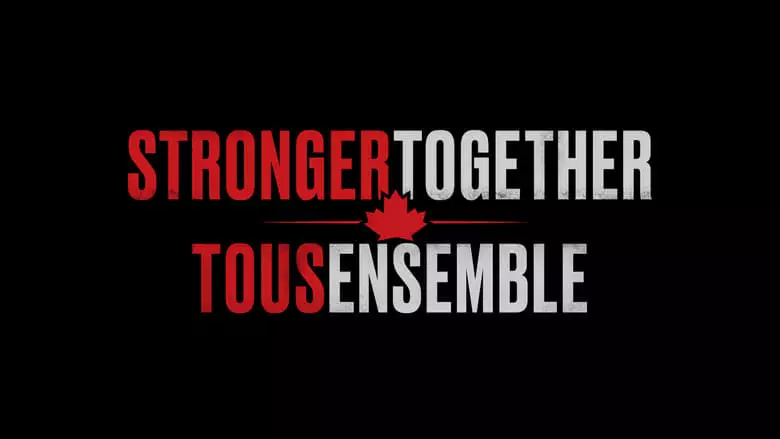 Stronger Together, Tous Ensemble (2020)