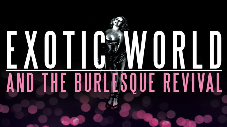 Exotic World and the Burlesque Revival (2012)