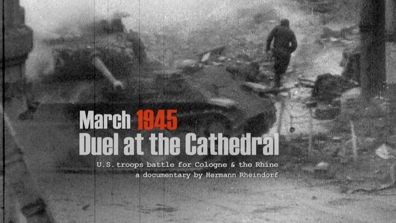 March 1945: Duel At The Cathedral (2015)