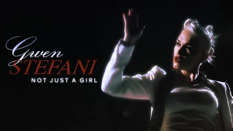 Gwen Stefani: Not Just A Girl (2021)