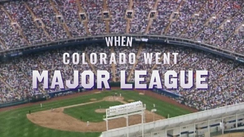 When Colorado Went Major League (2023)