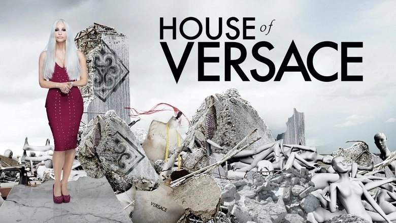 House Of Versace (2013)