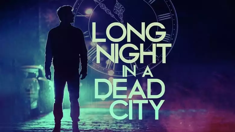 Long Night In A Dead City (2017)