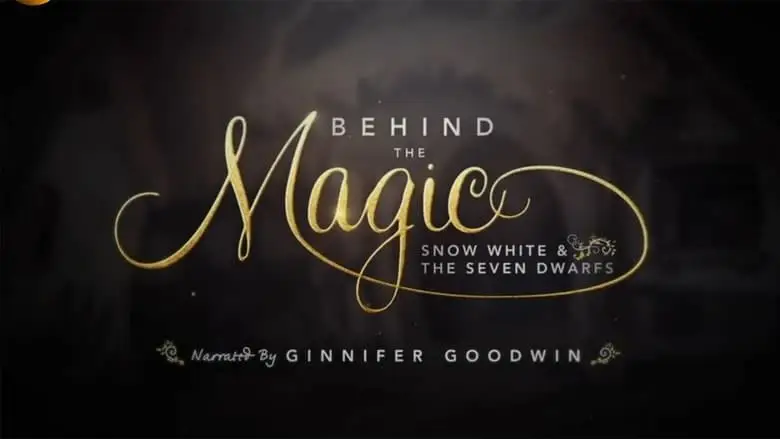 Behind The Magic: Snow White And The Seven Dwarfs (2015)