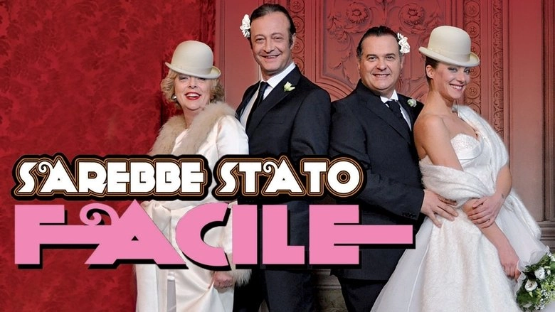 Sarebbe Stato Facile (2013)