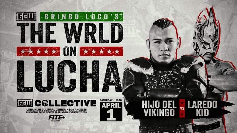 GCW Gringo Loco's The Wrld On Lucha 2023 (2023)