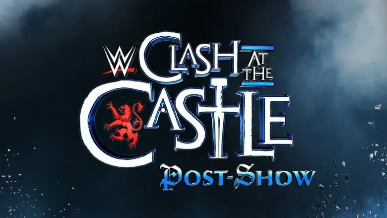 WWE Clash At The Castle: Scotland Post Show (2024)
