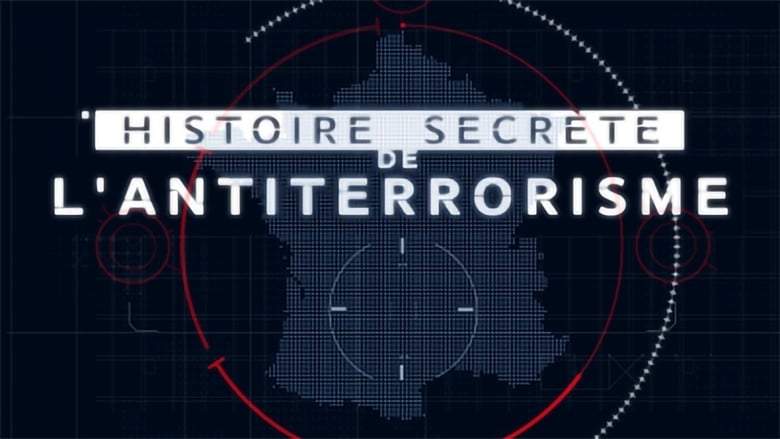 Histoire Secrete De L'antiterrorisme (2018)