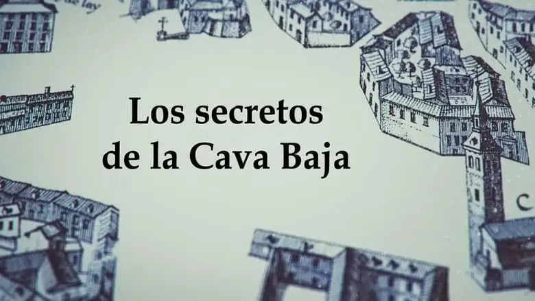 Los Secretos De La Cava Baja (2023)