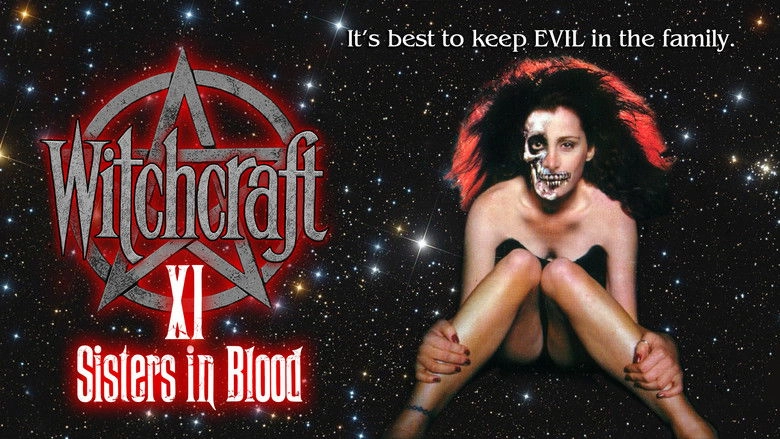 Witchcraft XI: Sisters In Blood (2000)