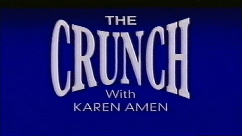 The Crunch With Karen Amen (1994)