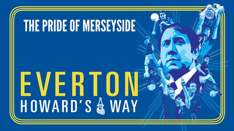 Everton, Howard's Way (2019)