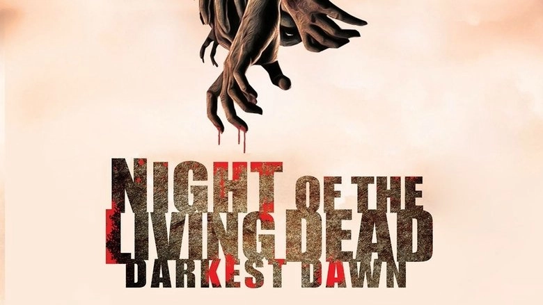 Night Of The Living Dead: Darkest Dawn (2015)
