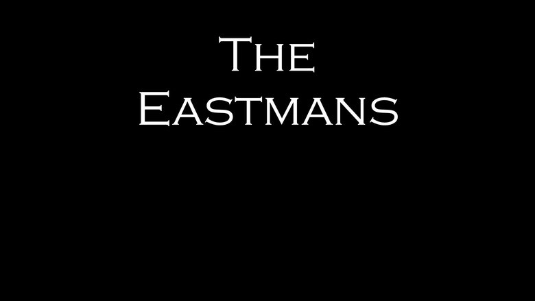 The Eastmans (2009)