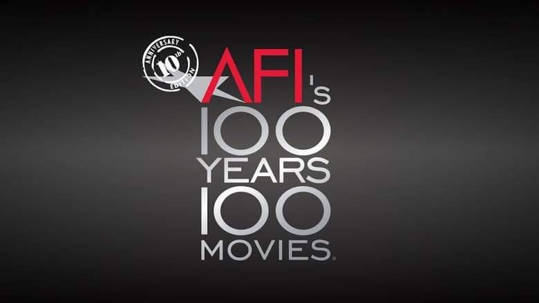 AFI's 100 Years... 100 Movies: 10th Anniversary Edition (2007)