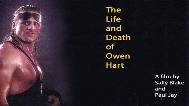 The Life And Death Of Owen Hart (1999)