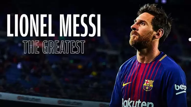 Lionel Messi: The Greatest (2020)