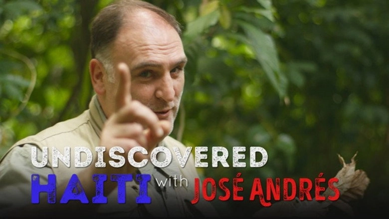 Undiscovered Haiti With Jose Andres (2015)
