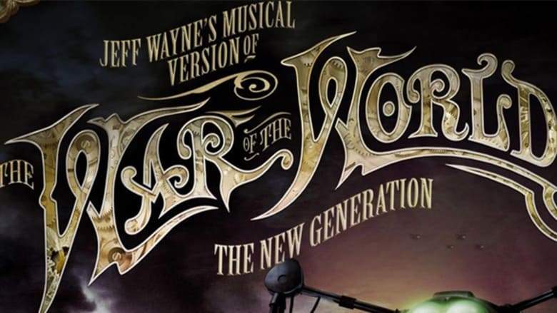 Jeff Wayne's Musical Version Of The War Of The Worlds Alive On Stage! The New Generation (2013)